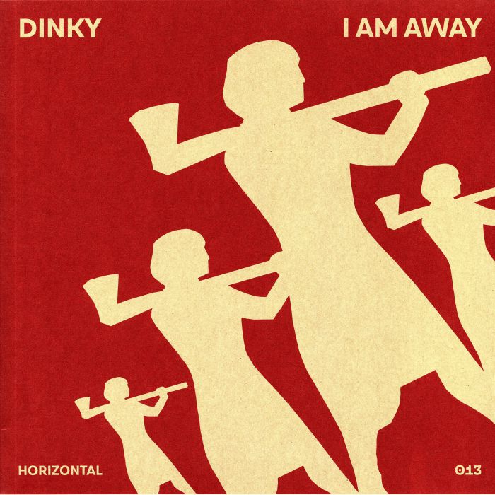 DINKY - I Am Away