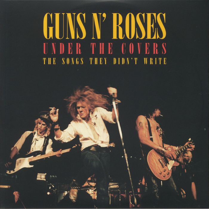 GUNS N ROSES - Under The Covers: The Songs They Didn't Write