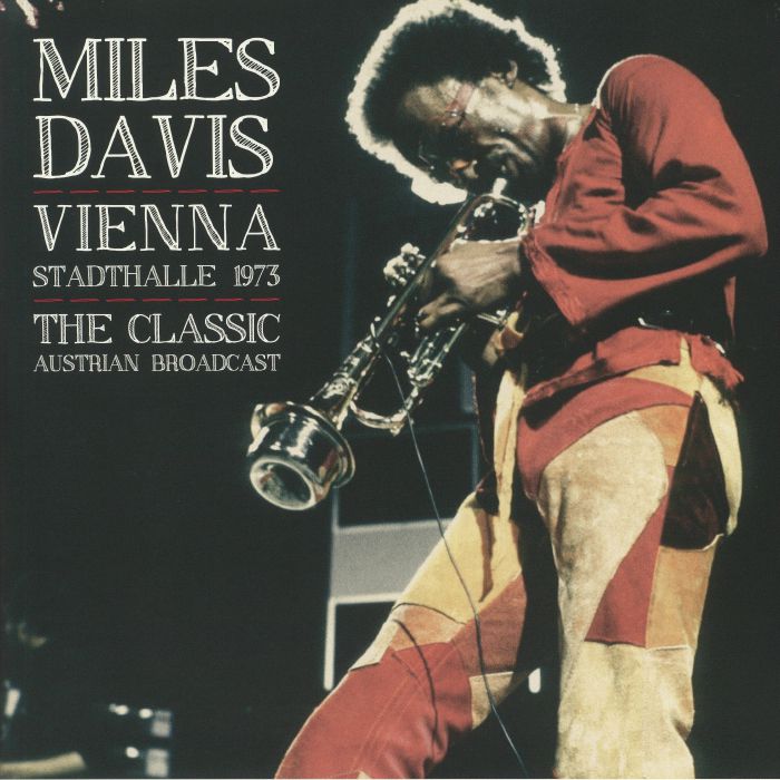 DAVIS, Miles - Vienna Stadthalle 1973