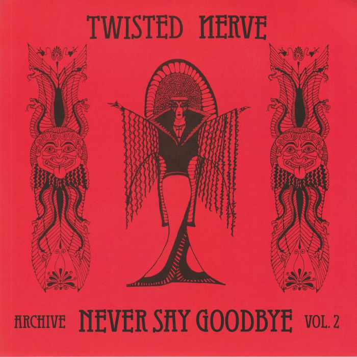 TWISTED NERVE - Never Say Goodbye: Archive Vol 2 (Record Store Day 2020)