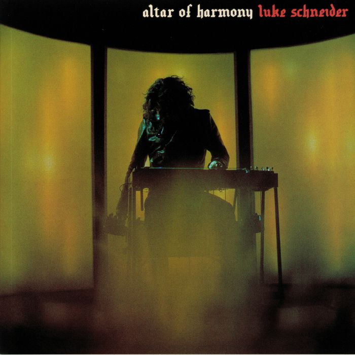 SCHNEIDER, Luke - Altar Of Harmony