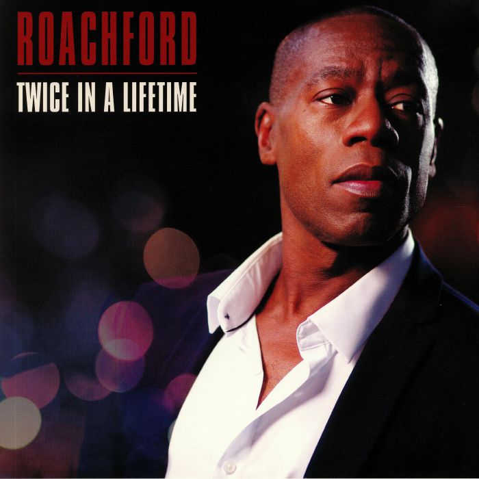 ROACHFORD - Twice In A Lifetime