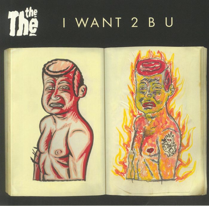 THE THE - I Want 2 B U (Record Store Day 2020)