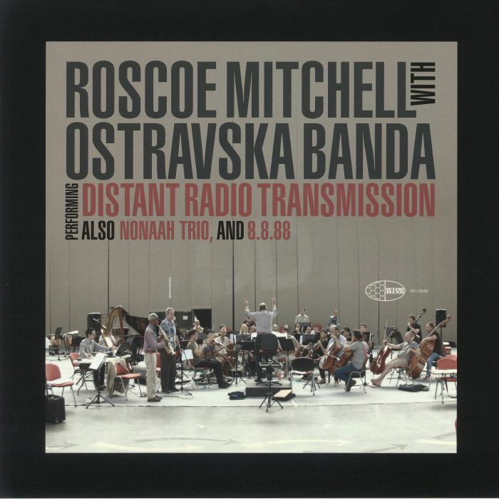 MITCHELL, Roscoe with OSTRAVSKA BANDA - Distant Radio Transmission Also Nonaah Trio & 8.8.88