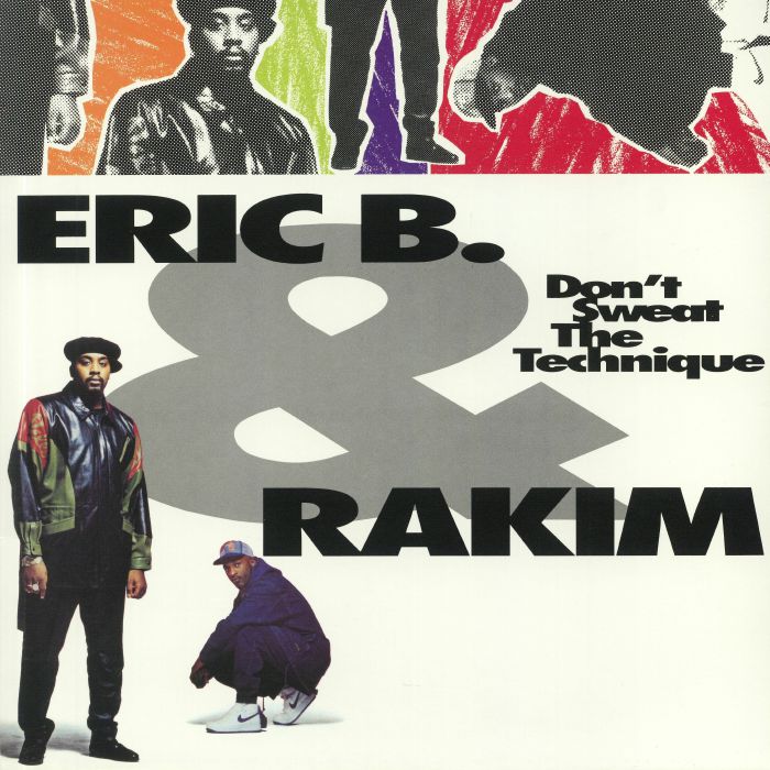 ERIC B & RAKIM - Don't Sweat The Technique