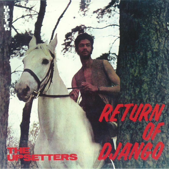 UPSETTERS, The - Return Of Django