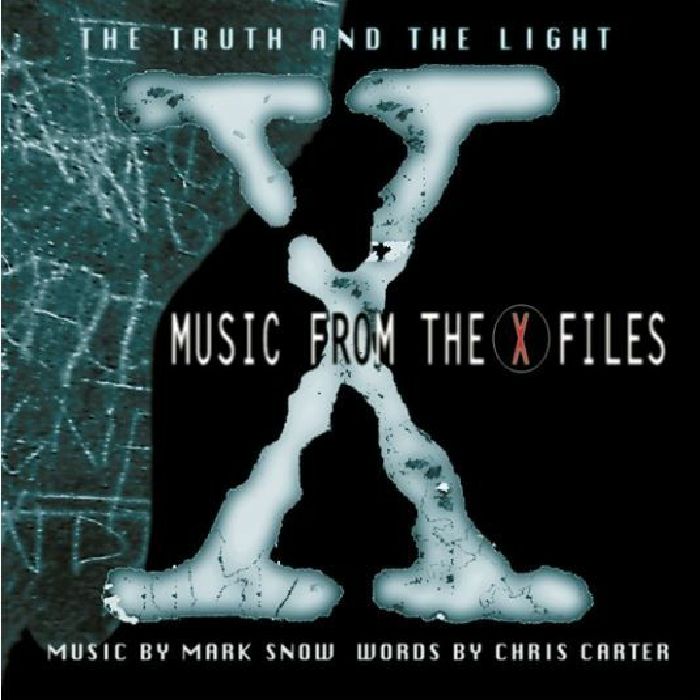 MARK SNOW - The Truth & The Light: Music From The X Files (Soundtrack)