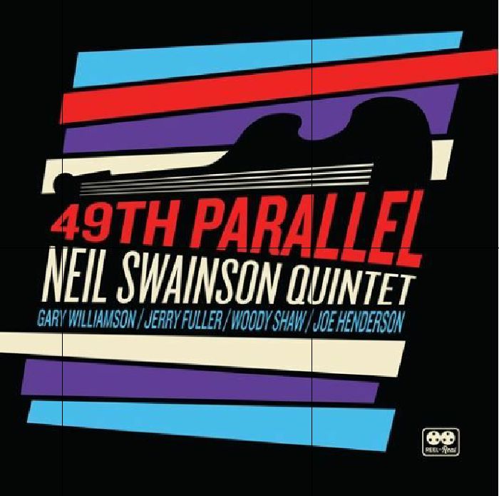 NEIL SWAINSON QUINTET - 49th Parallel (Record Store Day 2020)