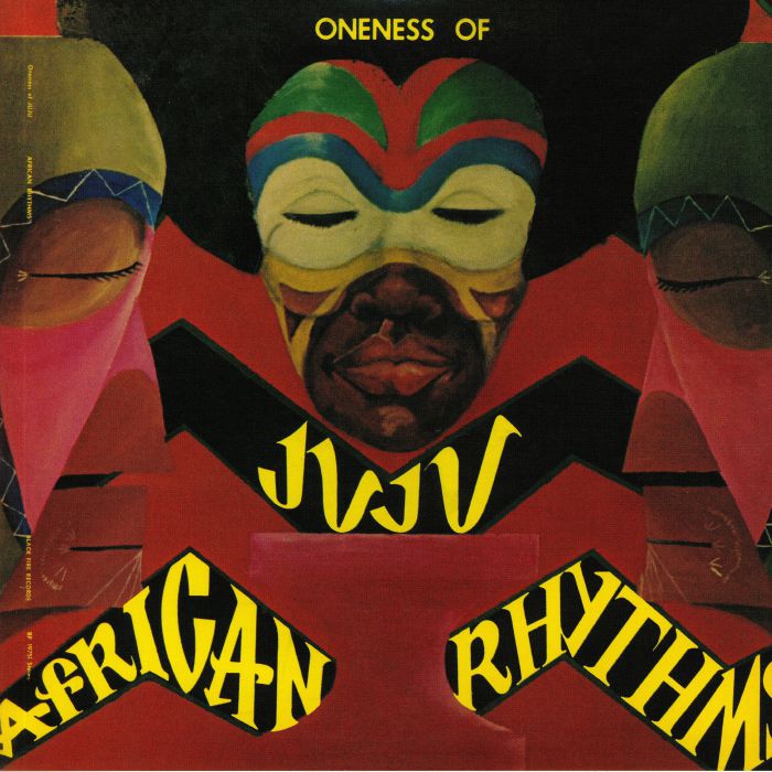 ONENESS OF JUJU - African Rhythms (reissue)