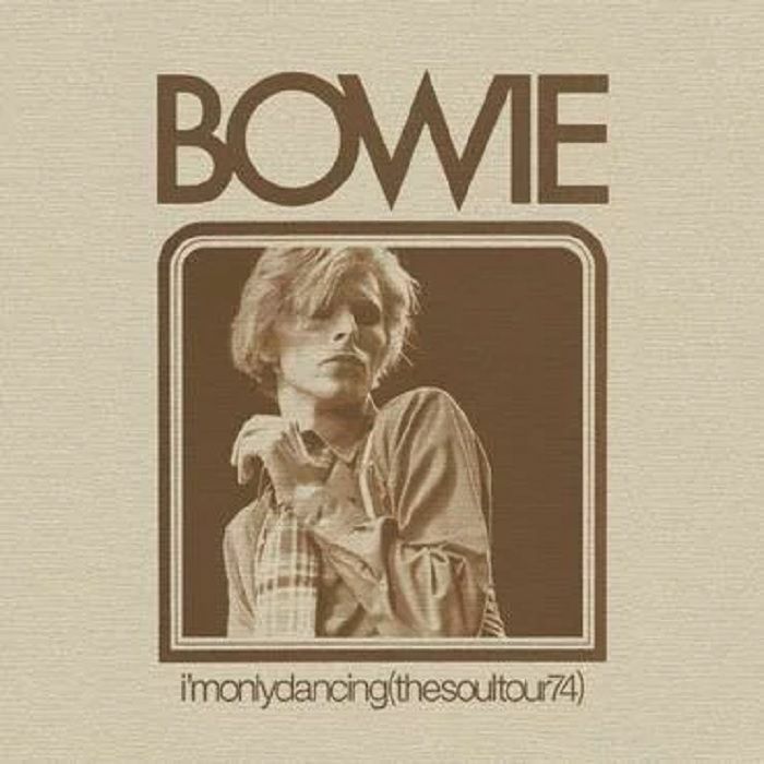 BOWIE, David - I'm Only Dancing (The Soul Tour '74) (Record Store Day 2020)