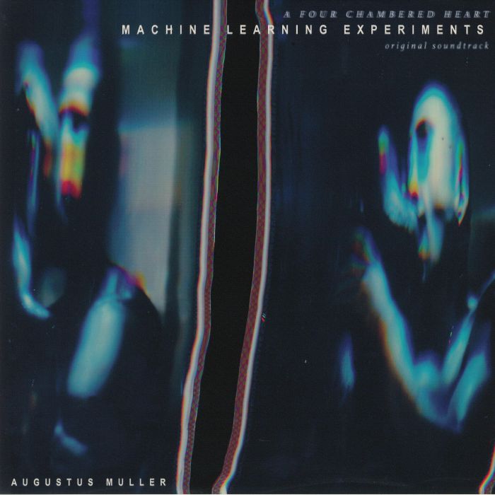 MULLER, Augustus aka BOY HARSHER - Machine Learning Experiments (Soundtrack)