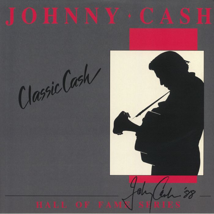 CASH, Johnny - Classic Cash: Hall Of Fame Series