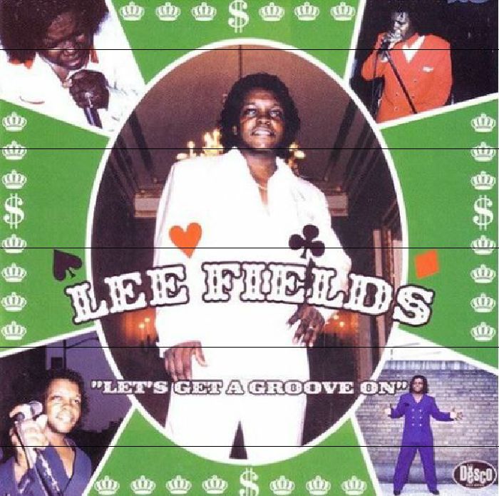 FIELDS, Lee - Let's Get A Groove On (remastered)