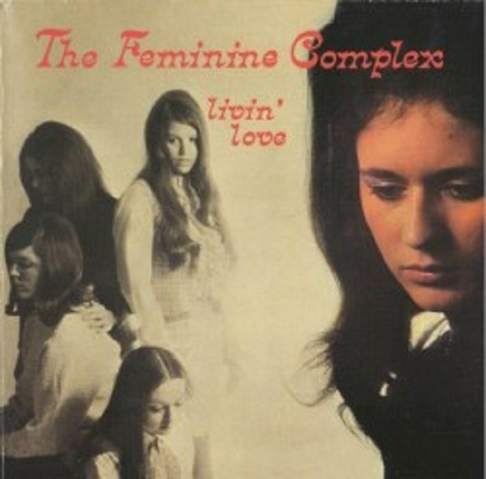FEMININE COMPLEX, The - Livin' Love