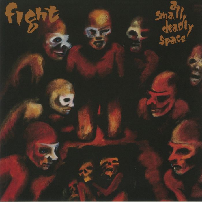 FIGHT - A Small Deadly Space (Record Store Day 2020)