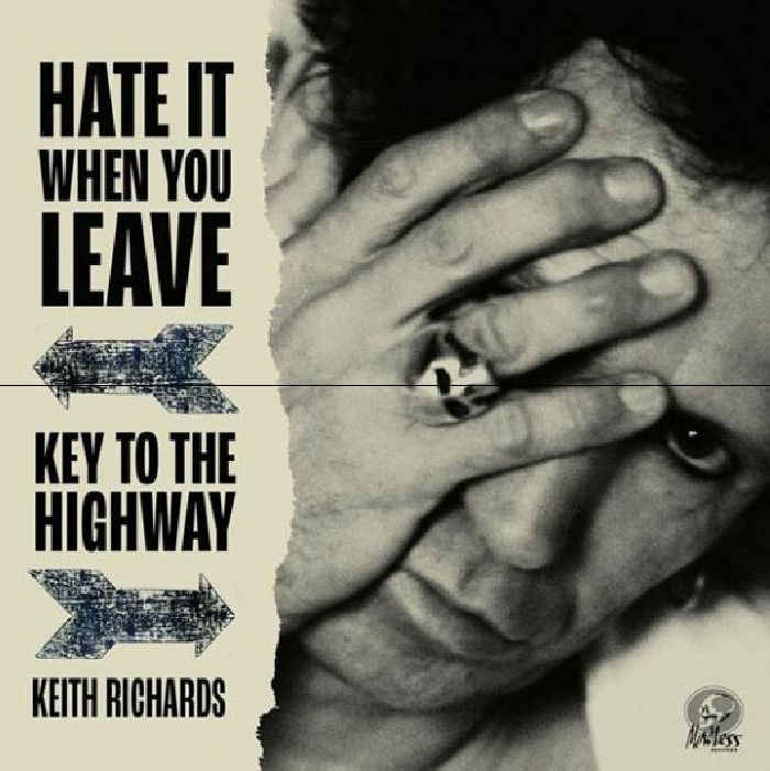 RICHARDS, Keith - Hate It When You Leave