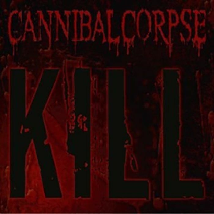 CANNIBAL CORPSE - Kill (reissue)
