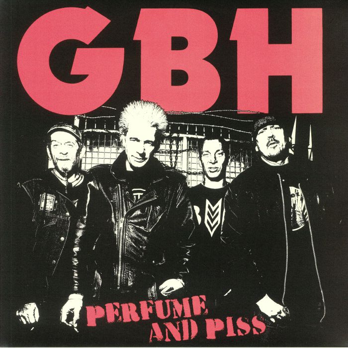 GBH - Perfume & Piss (reissue)