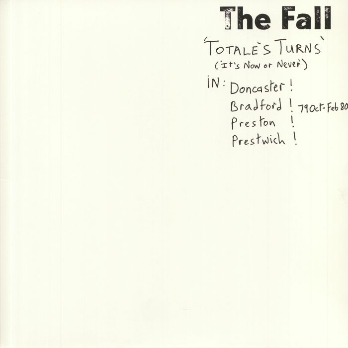 FALL, The - Totale's Turns (It's Now Or Never)