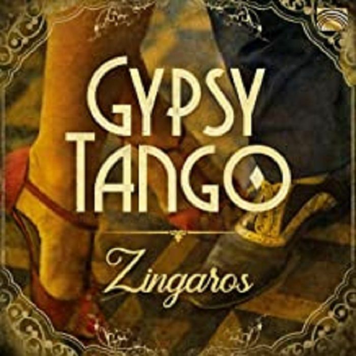 ZINGAROS - Gypsy Tango