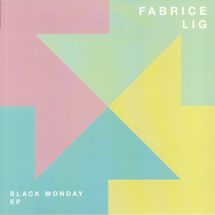 LIG, Fabrice - Black Monday EP