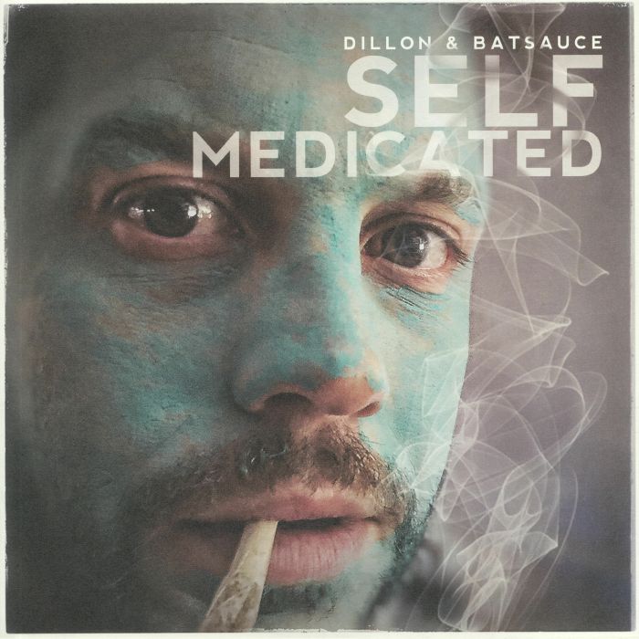 DILLON/BATSAUCE - Self Medicated