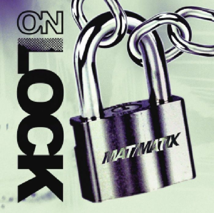 MAT/MATIX - On Lock