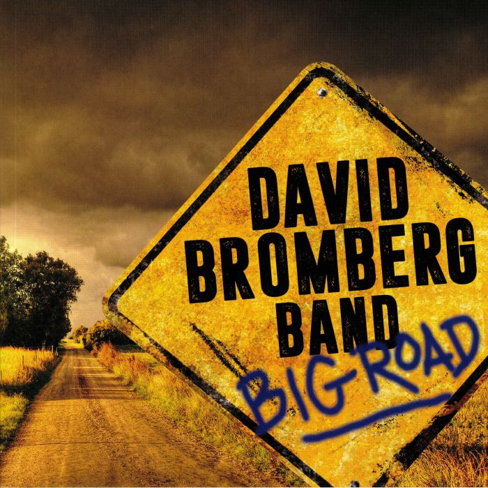 DAVID BROMBERG BAND - Big Road