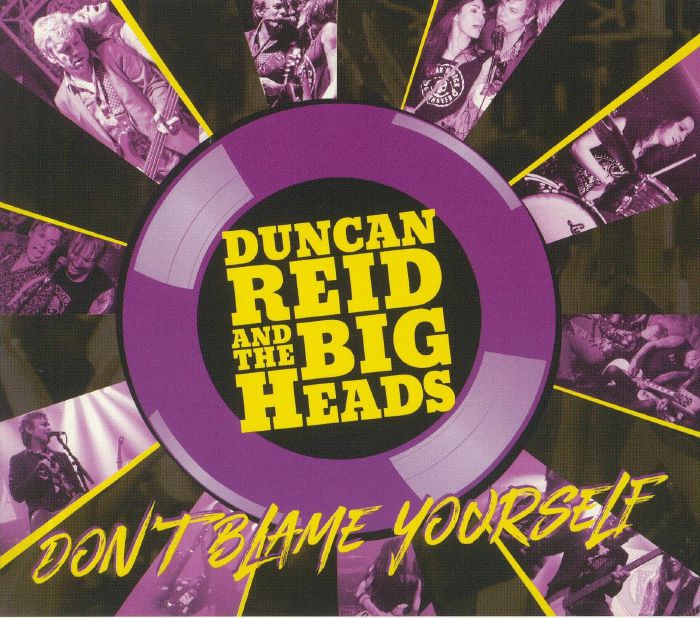 REID, Duncan & THE BIG HEADS - Don't Blame Yourself