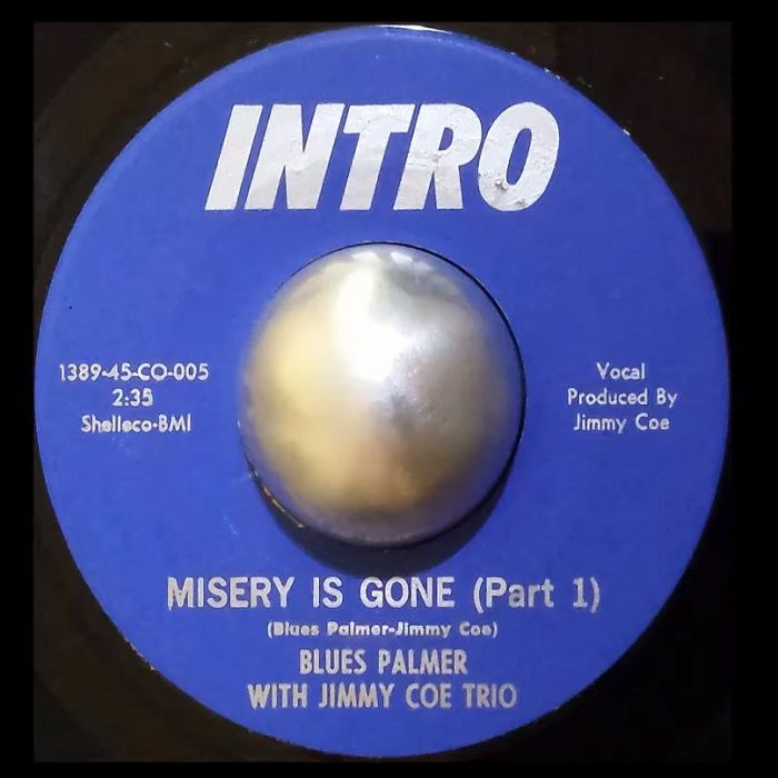 BLUES PALMER with JIMMY COE TRIO/JIMMY COE - Misery Is Gone (reissue)