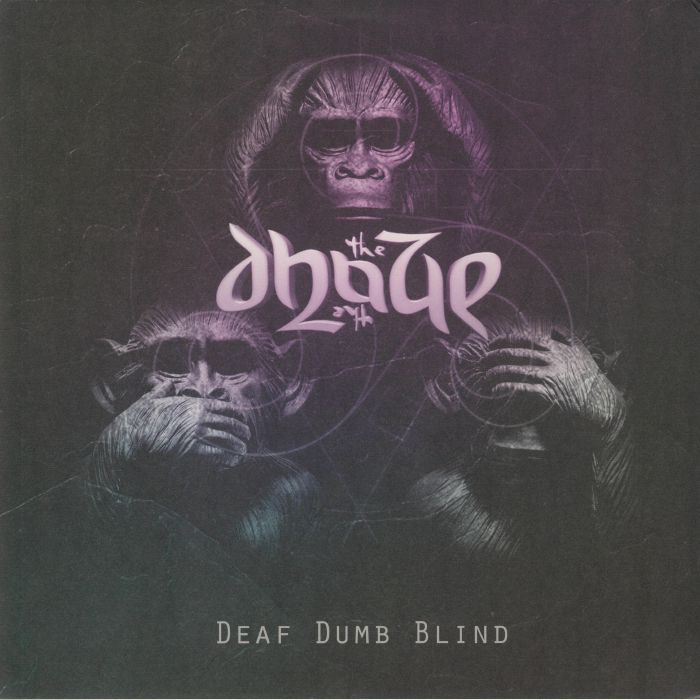DHAZE, The - Deaf Dumb Blind