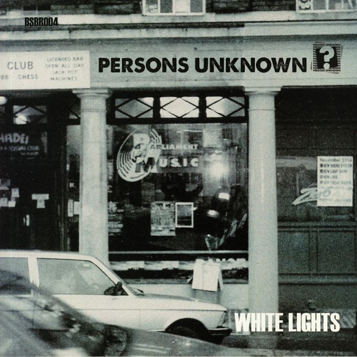 PERSONS UNKNOWN - White Lights