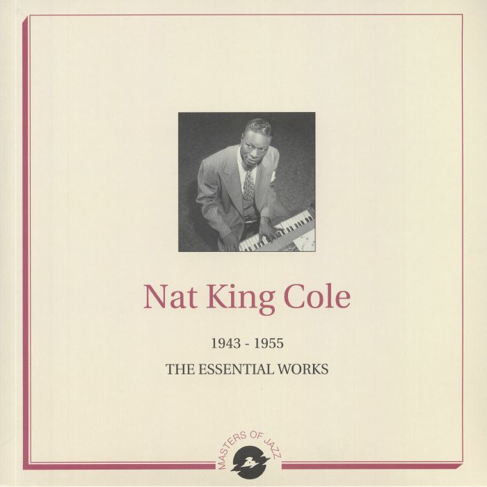 COLE, Nat King - 1943-1955: The Essential Works