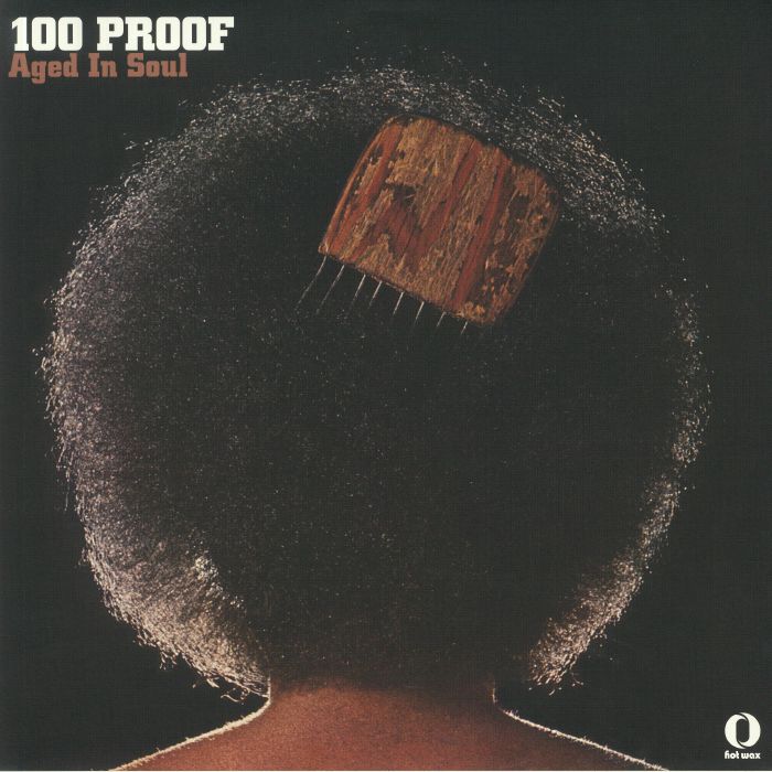 100 PROOF AGED IN SOUL - 100 Proof (reissue)