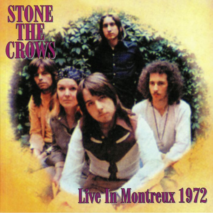 STONE THE CROWS - Live At Montreux 1972