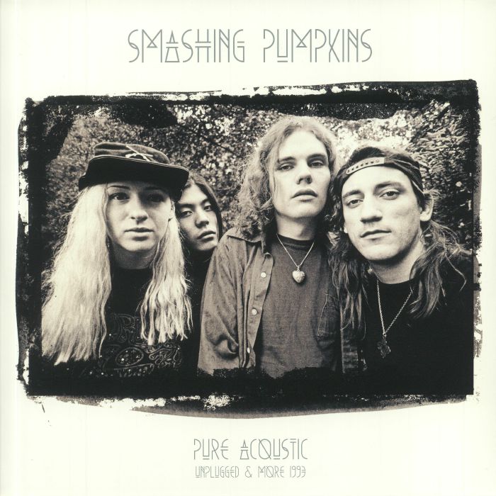 SMASHING PUMPKINS - Pure Acoustic: Unplugged & More 1993