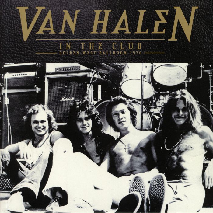 VAN HALEN - In The Club: Golden West Ballroom 1976