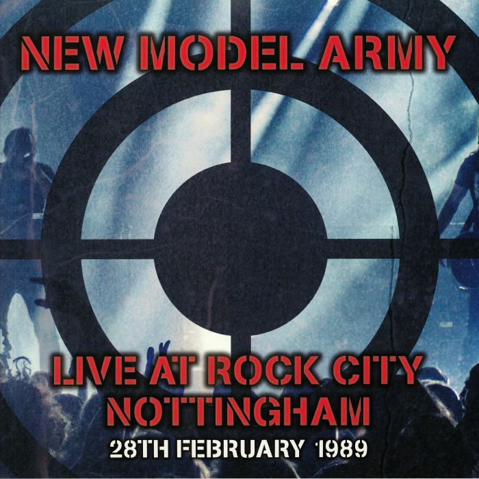 NEW MODEL ARMY - Live At Rock City Nottingham 28th February 1989
