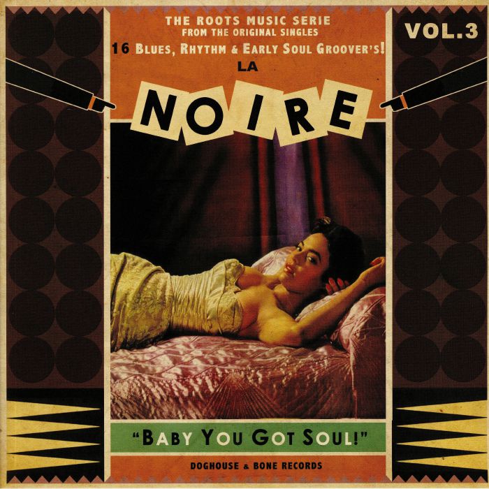 VARIOUS - La Noire 03: Baby You Got Soul!