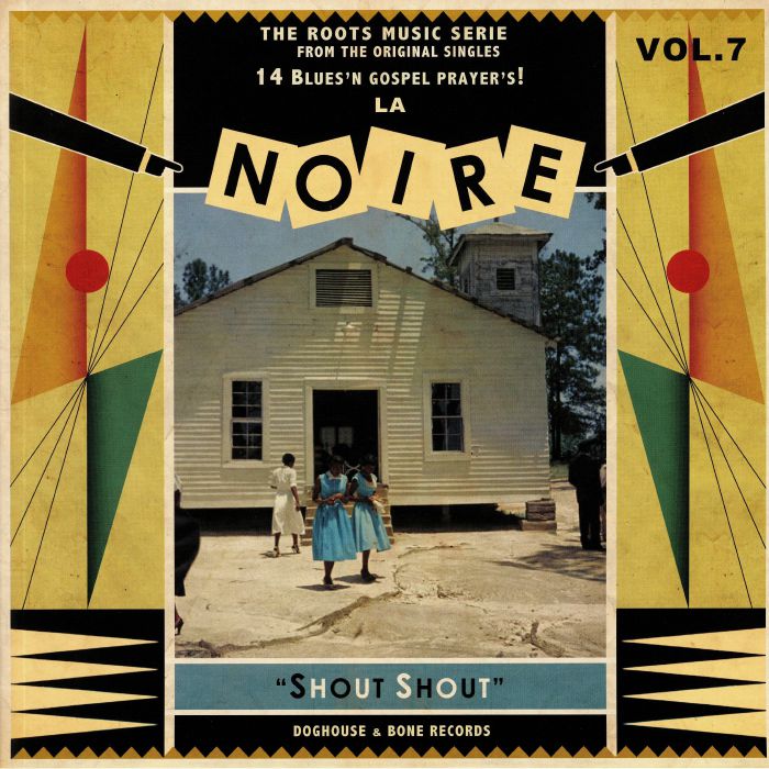 VARIOUS - La Noire 07: Shout Shout!