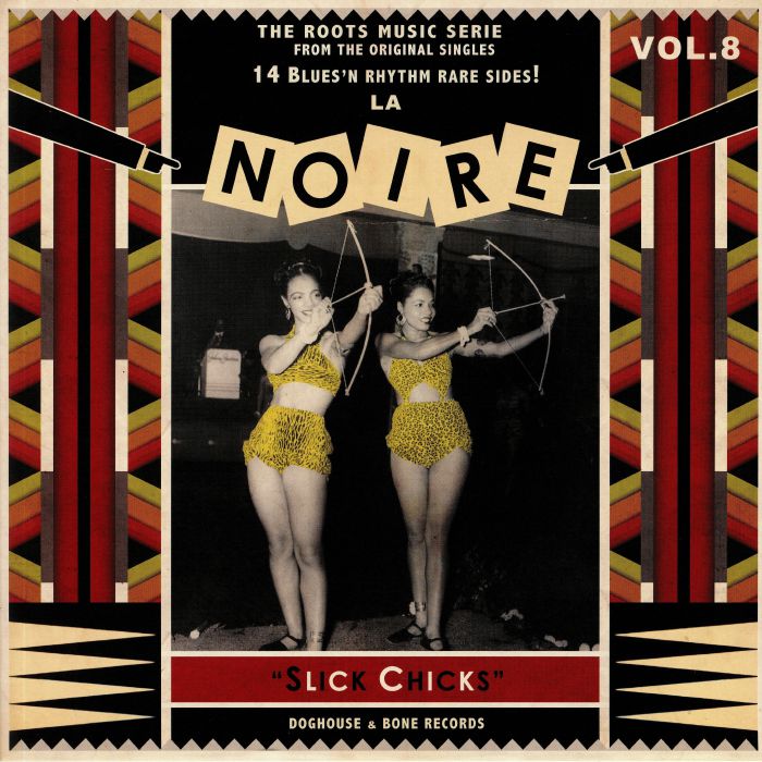 VARIOUS - La Noire 08: Slick Chicks