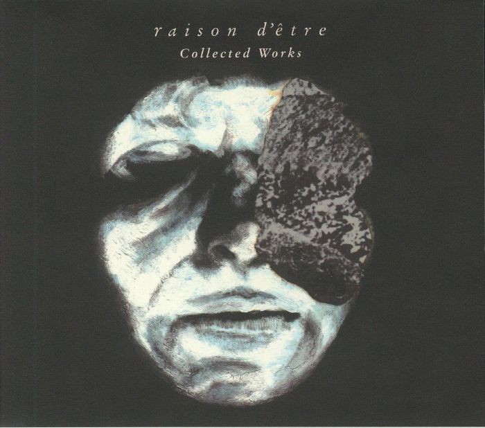 RAISON D'ETRE - Collected Works