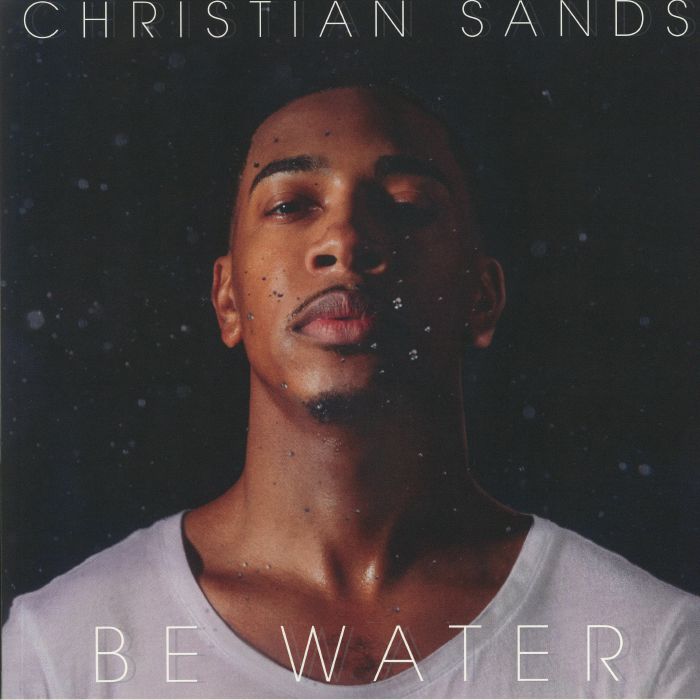 SANDS, Christian - Be Water