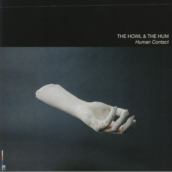 HOWL & THE HUM, The - Human Contact