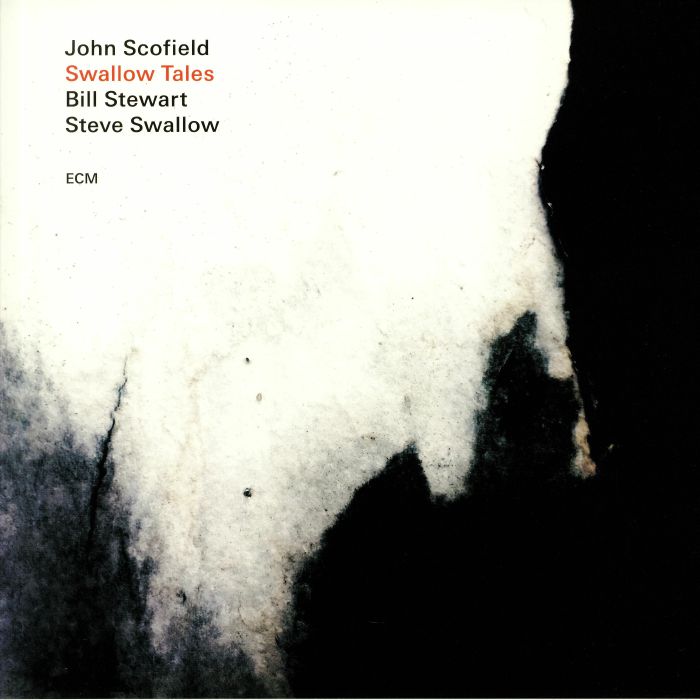 SCOFIELD, John/STEVE SWALLOW/BILL STEWART - Swallow Tales