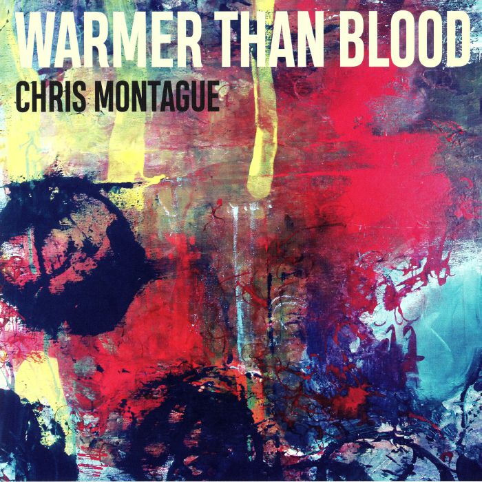 MONTAGUE, Chris - Warmer Than Blood