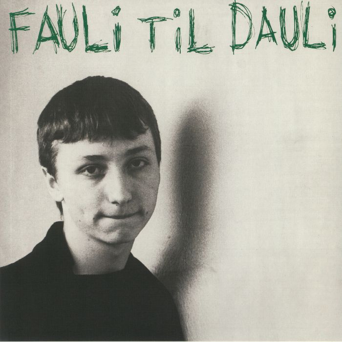 DAILY FAULI - Fauli Til Dauli (remastered)