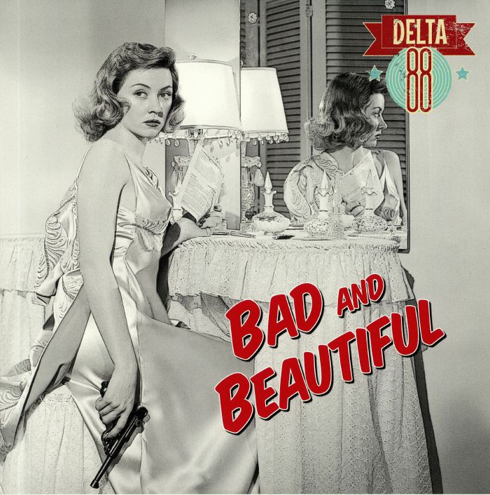 DELTA 88 - Bad & Beautiful