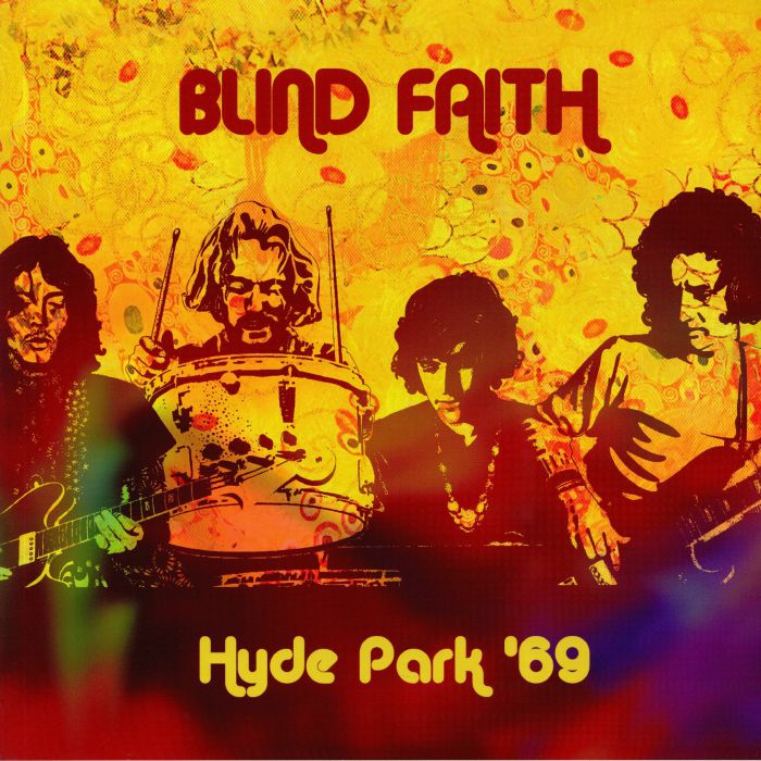 BLIND FAITH - Hyde Park 69