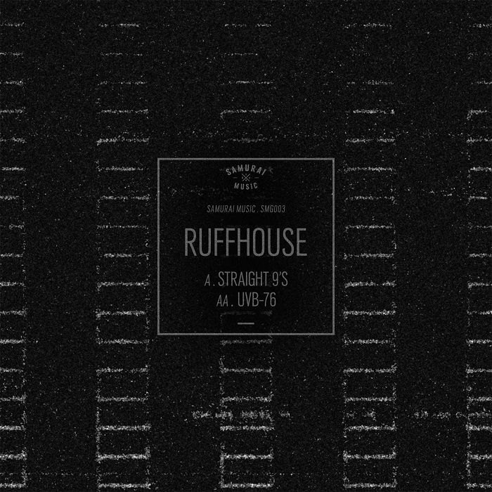 RUFFHOUSE - Straight 9's (repress)
